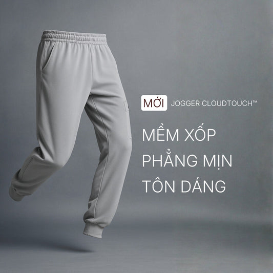 Trên tay Jogger CloudTouch™: Sự kết hợp giữa Cotton mềm và cấu trúc Scuba đứng form.