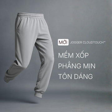 Trên tay Jogger CloudTouch™: Sự kết hợp giữa Cotton mềm và cấu trúc Scuba đứng form.