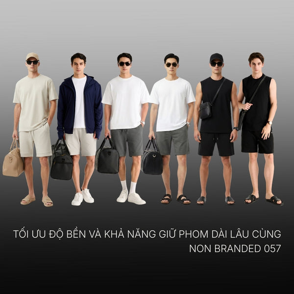 Tối ưu độ bền và khả năng giữ phom dài lâu cùng Non Branded 057