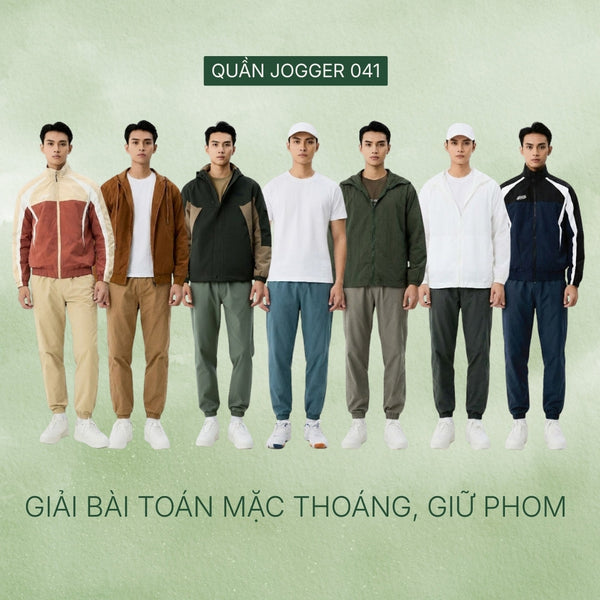 Quần Jogger 041: Sự lên ngôi của vải AirDry siêu nhẹ và công nghệ sợi Sorona – Giải bài toán mặc thoáng, giữ phom