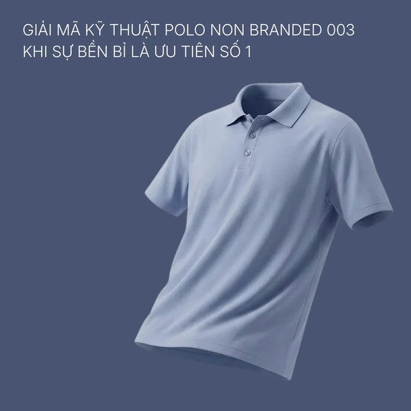 Áo Polo Non Branded 003 – Khi Thông Số "Nói" Về Độ Bền