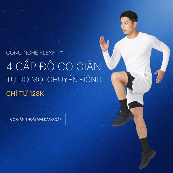 Công Nghệ FlexFit™: Co Giãn Đa Chiều, Hồi Phom Hoàn Hảo - Tạm Biệt Quần Áo "Chảy Xệ"