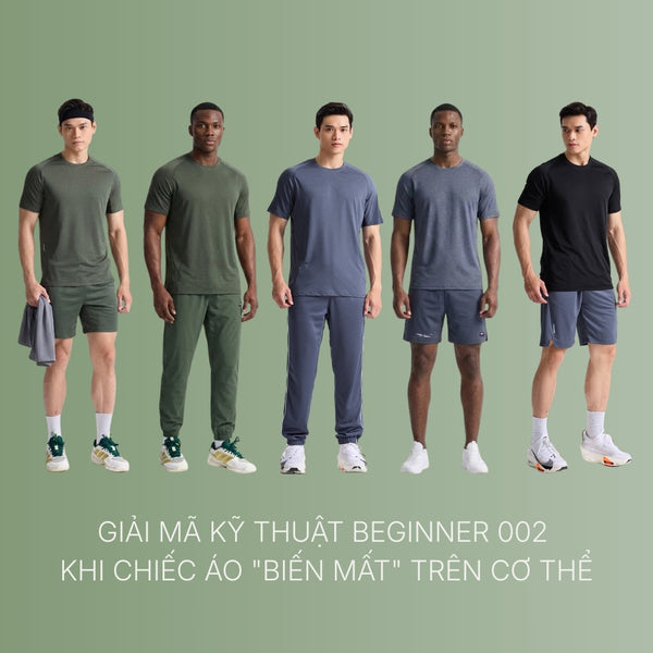 Phân tích Áo Thun Beginner 002: Tại sao cấu trúc rập và trọng lượng lại quan trọng hơn công nghệ làm mát?