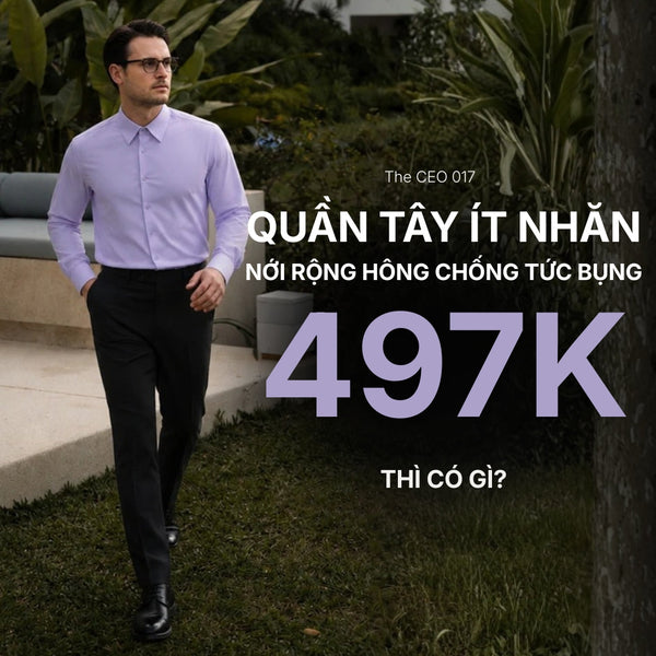 Đánh giá kỹ thuật Quần Tây The CEO 017: Khi cấu trúc Micro Dobby gặp phom dáng Slim Fit tinh chỉnh