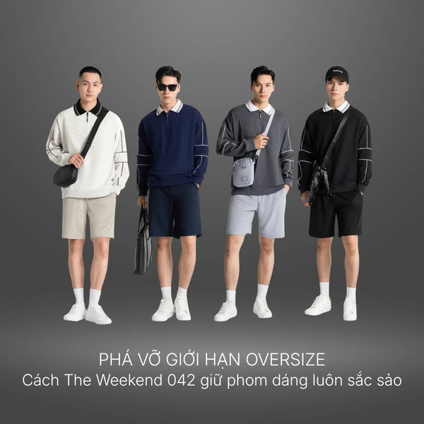 Phá vỡ giới hạn Oversize: Cách The Weekend 042 giữ phom dáng luôn sắc sảo