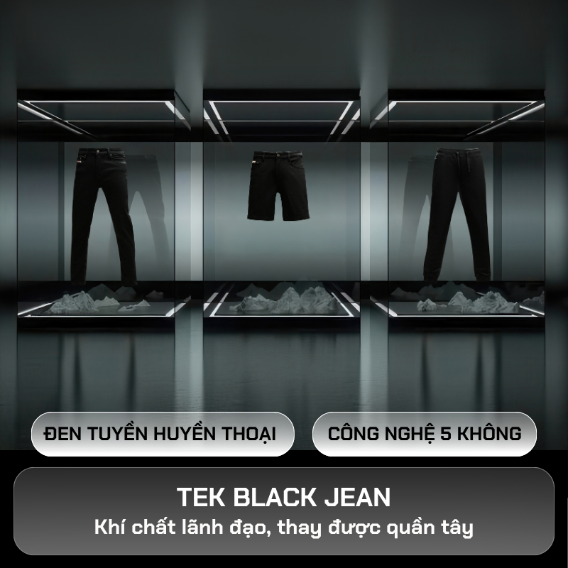 Bộ sưu tập Tek Black Jean